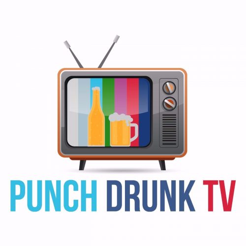 Punch Drunk TV 121: From Weird City, With Love